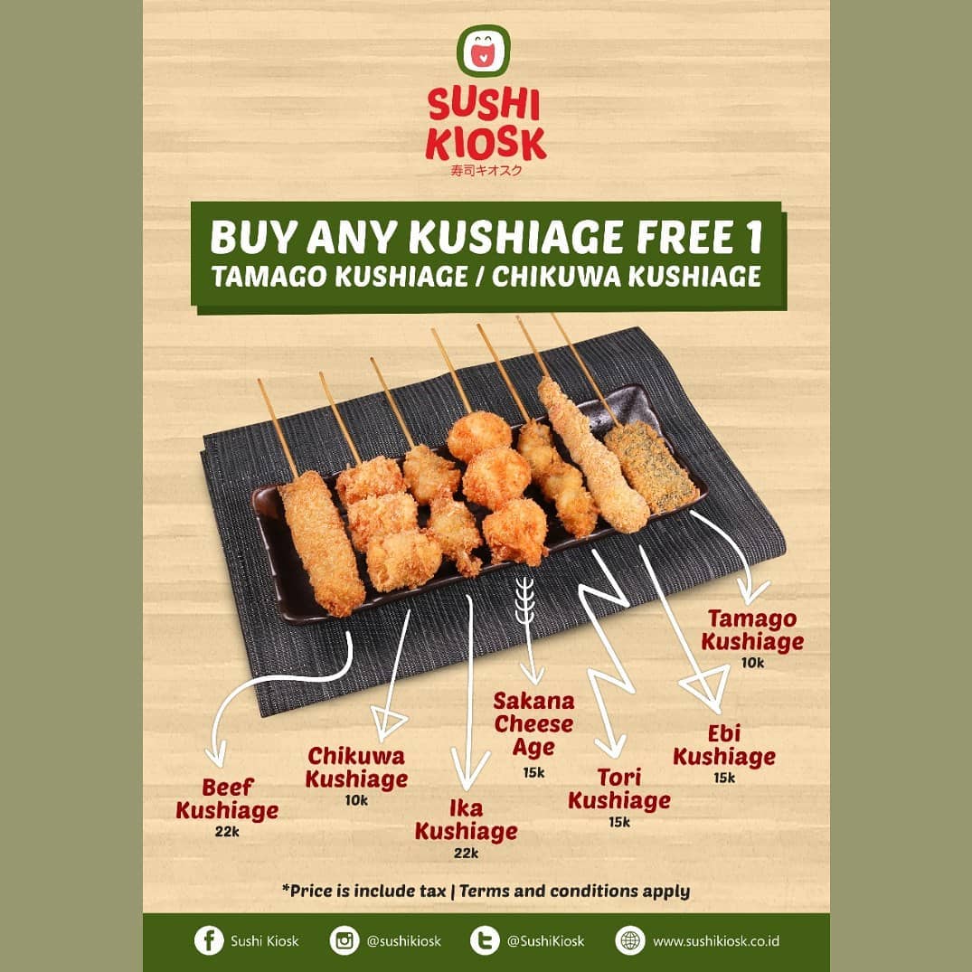 KUSHIAGE time! 
Let's go to Sushi kiosk and enjoy Buy any KUSHIAGE free 1 Tamago Kushiage/ Chikuwa KUSHIAGE
*T&amp;C Apply*