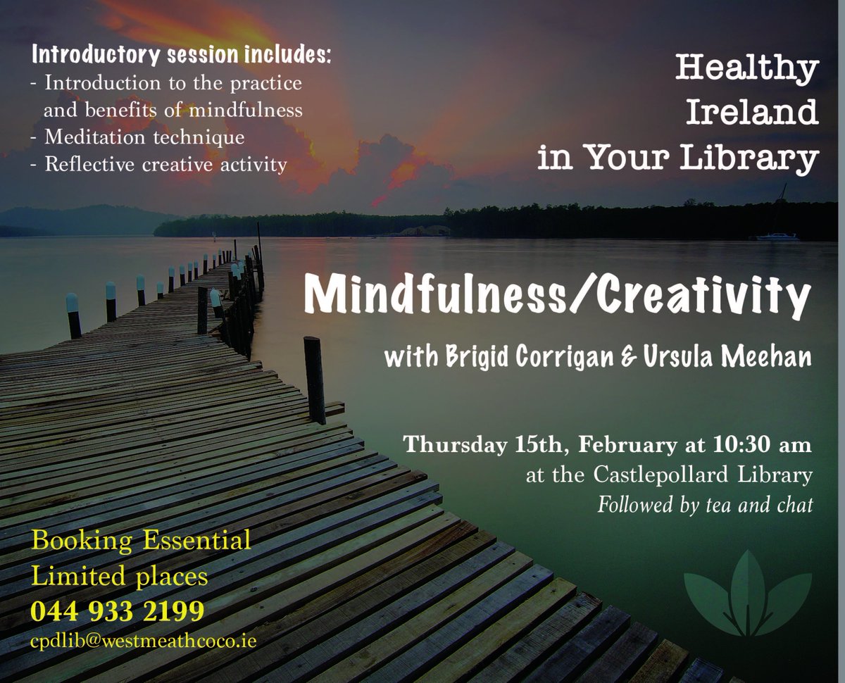 whcclibrary's tweet photo. Introductory session on Mindfulness &amp; creativity in Castlepollard Library, 15th Feb. Booking essential please phone 044 9332199 #cpdlib https://t.co/HzbMQZGDmw