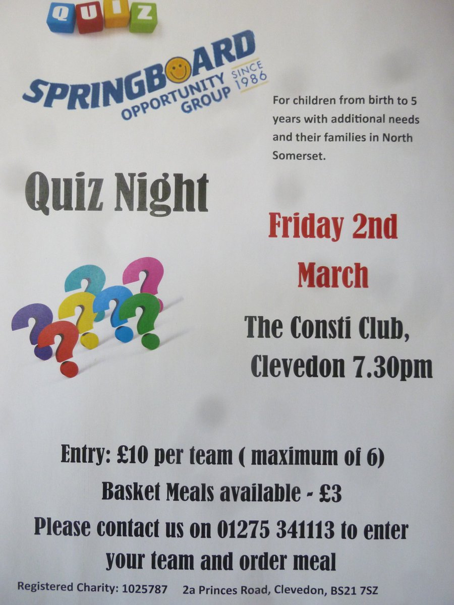 Get your thinking caps on Springboarders and choose your team members wisely. We are holding a Quiz Night on Friday 2nd March at <a href="/ClevedonConsti/">The Consti, Clevedon</a> 7.30 p.m. £10 entry per team. Basket meals on offer at £3 each. Call us on 01275 341113 or email emma@springboardweb.org.uk to enter.