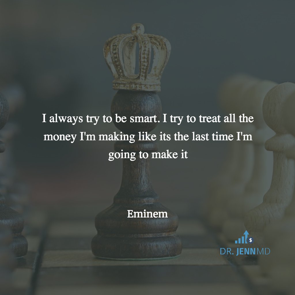I always try to be smart. I try to treat all the money I'm making like its the last time I'm going to make it