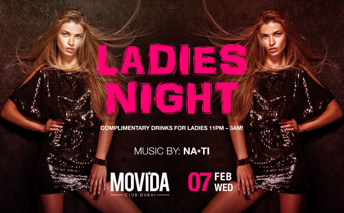 Wednesday #LadiesNight at Movida! 
Complimentary drinks for ladies 11pm-3am! 
Music: HipHop, RnB, Urban, Commercial // DJ NA*TI 
Bookings and Guest List: +971 55 174 4449