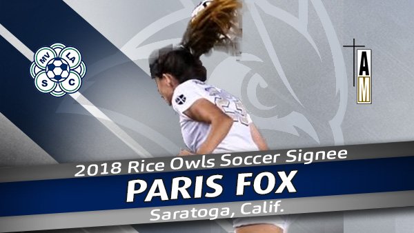 RiceSoccer's tweet photo. The Rice Owls welcome Paris Fox on #2018SigningDay | Bio https://t.co/ANoKPA0JdI | @parisfoxx8 https://t.co/ncqhtwbk3l
