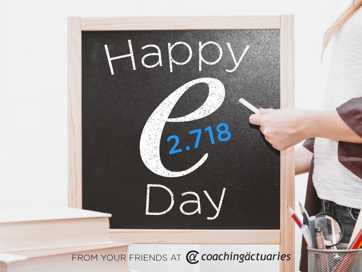 coachingactuary's tweet photo. Have a wonderful e-day, everyone! This year's e-day is extra special, since today's date lines up with the first four digits of the mathematical constant "e". https://t.co/h7TcewrtT4