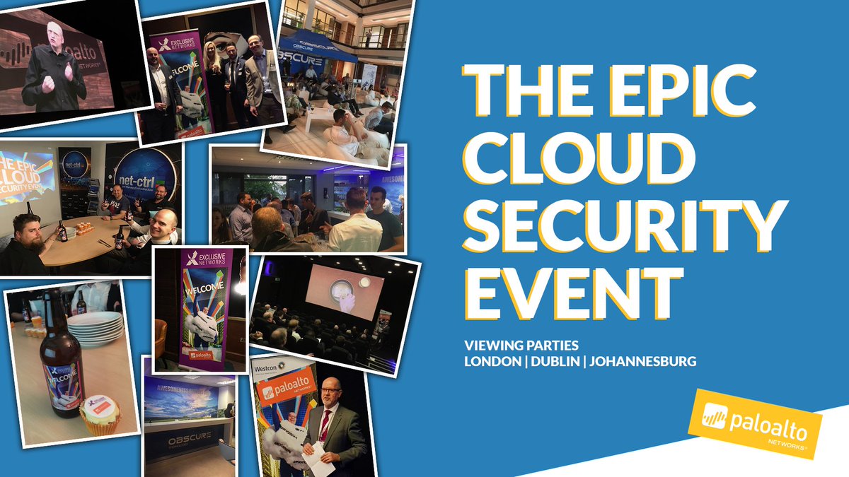 MAllenSuz's tweet photo. Thanks to @PaloAltoNtwksUK @NextWavePartner @WestconUK @EXN_UK @NextGen_IRL @ObscureTechSA for attending and supporting our #EpicCloudSecurity viewing parties in London, Dublin and Johannesburg yesterday! Missed the live streaming - watch the replay! https://t.co/BQJagDVuiP https://t.co/8L7XOHIiym