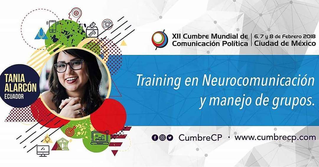 tanialarcon8's tweet photo. @cumbrecp #CumbreMX  mañana conferencia #CumbreCP  Neurocomunicación &amp; manejo de grupos 10:00 am @evoideas #Mexico  #Ecuador #Politica #comunicacion #Neuromarketing https://t.co/DKF7Q2KjGe