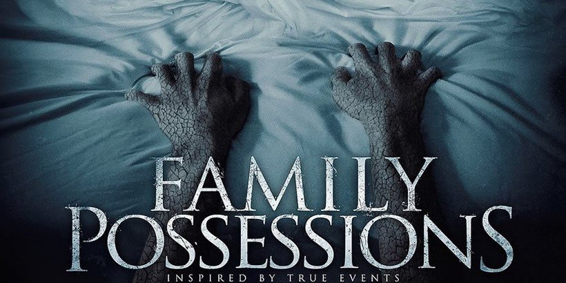 Home Sweet Horror: FAMILY POSSESSIONS (2018) Review slasherstudios.com/2018/02/07/hom…
