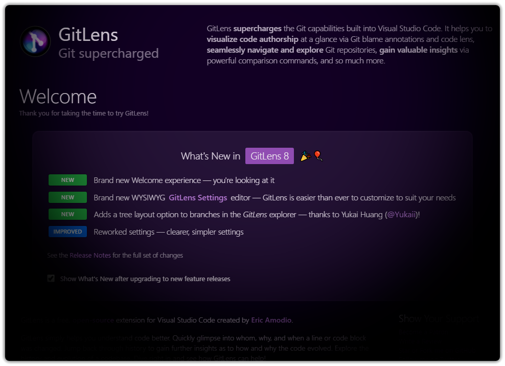 eamodio's tweet image. 📣 #GitLens 8 for @code is here!

GitLens 8 is more accessible and easier than ever to customize with its brand new Welcome experience and WYSIWYG Settings editor. The GitLens settings and docs have also been revamped for better clarity and ease-of-use.

Don&apos;t miss it! 😉