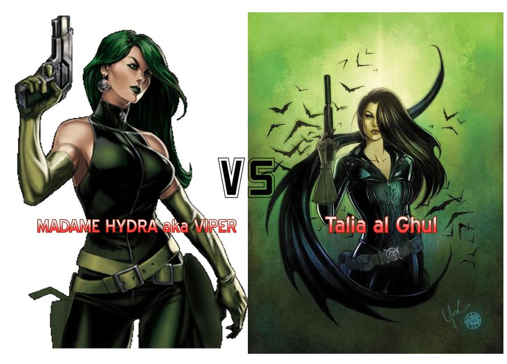 𝓐𝓛 𝓜𝓔𝓖𝓐 on X: @FreddieNero @DynamicConverge @13thCrusader @hilty75  @DCComics @UndercoverCapes Ok gonna have to leave this to the public then!  #WhoWouldWin? Madame Hydra Vs Talia al Ghul, To The Death, #comicbattles  #CrusaderChat #