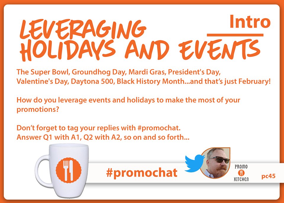 PromoKitchen's tweet photo. Intro: Today on #PromoChat, we're talking about how to leverage holidays and events like Friday's National Pizza Day... How do you talk about the Super Bowl, Groundhog Day, President's Day, Black History Month, AND the Daytona 500 (and that's just February...)? https://t.co/HhdsUomSHI