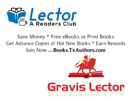 .<a href="/TexasAuthors/">Texas Authors</a> is proud to announce our Lector Club program for Readers. Enter to win a 1 yr membership now at Lector.TxAuthors.com You could win up to $100 in value. Contest ends Feb 10th.  Readers this Lector Clubs was created for YOU!