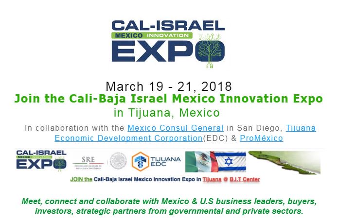 ConsulMexSdi's tweet photo. Join us March 19-21 for the #California #Israel #Mexico Innovation Expo in Tijuana @TijuanaEdc @CALIBAJA  https://t.co/kAjFEiUdHP https://t.co/mAy99TpWVn