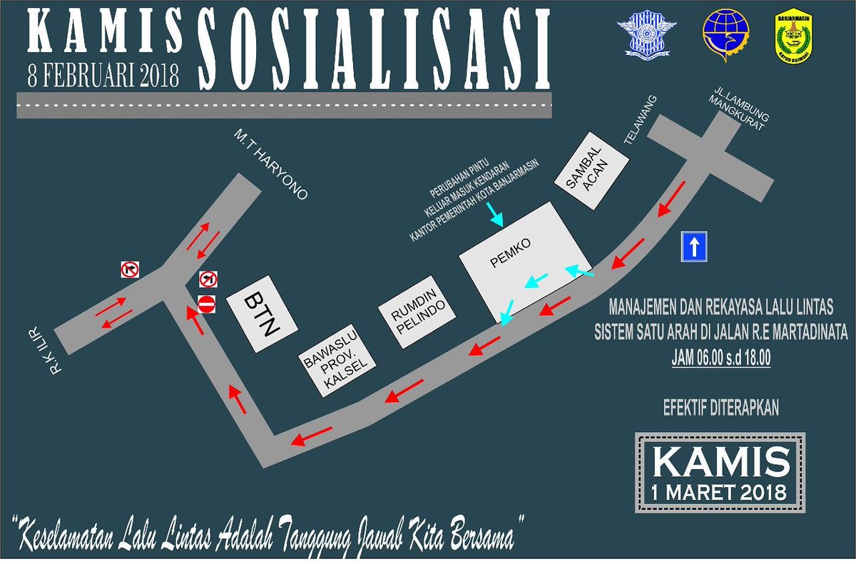 Sosialisasi rekayasa 1 jalur di Jl. R.E. Martadinata mulai simpang 4 telawang, balaikota hingga BTN, di jam 06:00 s/d 18:00 WITA, efektif per 1 Maret 2018