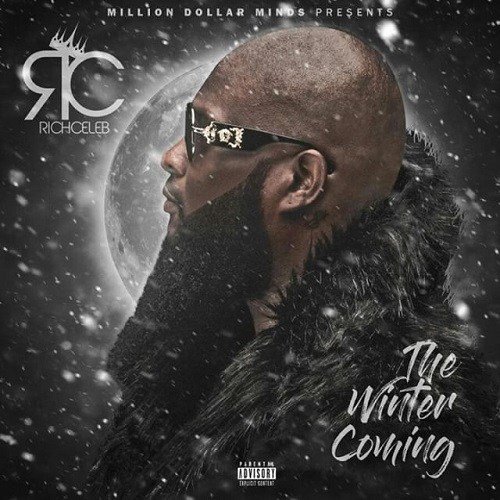 GryndCertified's tweet photo. RichCeleb releases the Cover Art to EP “Winter is Coming” @Richcelebmdm https://t.co/Trp76pAt6v https://t.co/N2IY0VLAnd