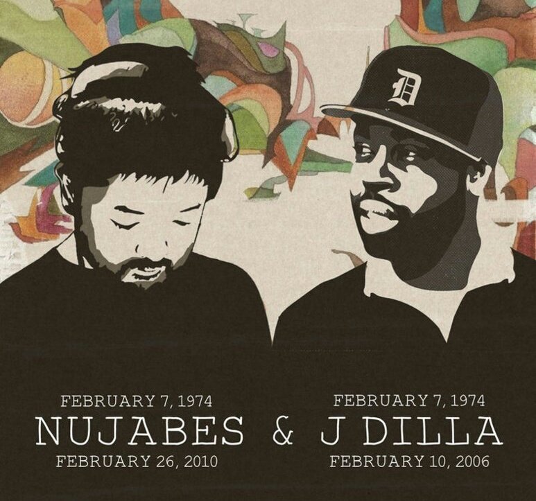 Everyone praising Dilla but there was two legends born today. 
Happy birthday, 
NUJABES & J DILLA 