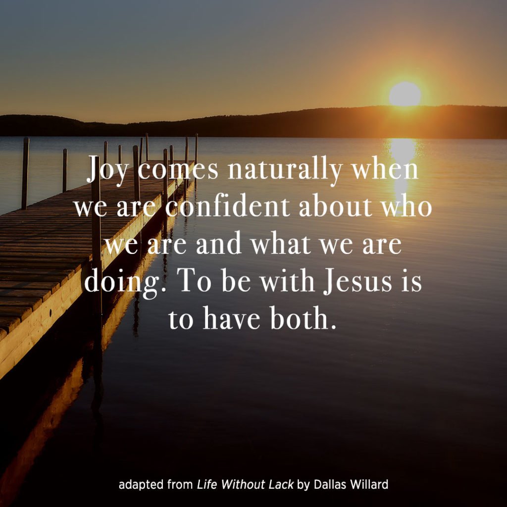 DallasAWillard's tweet photo. Joy comes naturally when we are confident about who we are and what we are doing. To be with Jesus is to have both.

#LifeWithoutLack

https://t.co/UR1DkRwUDd https://t.co/MmJkJkMy2T
