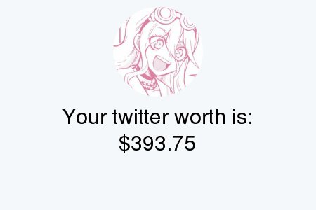 PastxlPrinxess's tweet photo. My Twitter worth is: $393.75

Find yours with https://t.co/ZvVpphkRmV

. https://t.co/eXsaT3cxLy