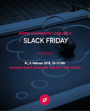 lennartwulf's tweet photo. Morgen in Lübeck: #SlackFriday der @Cluster_DiWiSH Fachgruppe LeanAgile @oncampusfhl Bitte kommt in die Maria-Goeppert-Str. 9, MFC VII in #Luebeck https://t.co/7qu7DDoljN