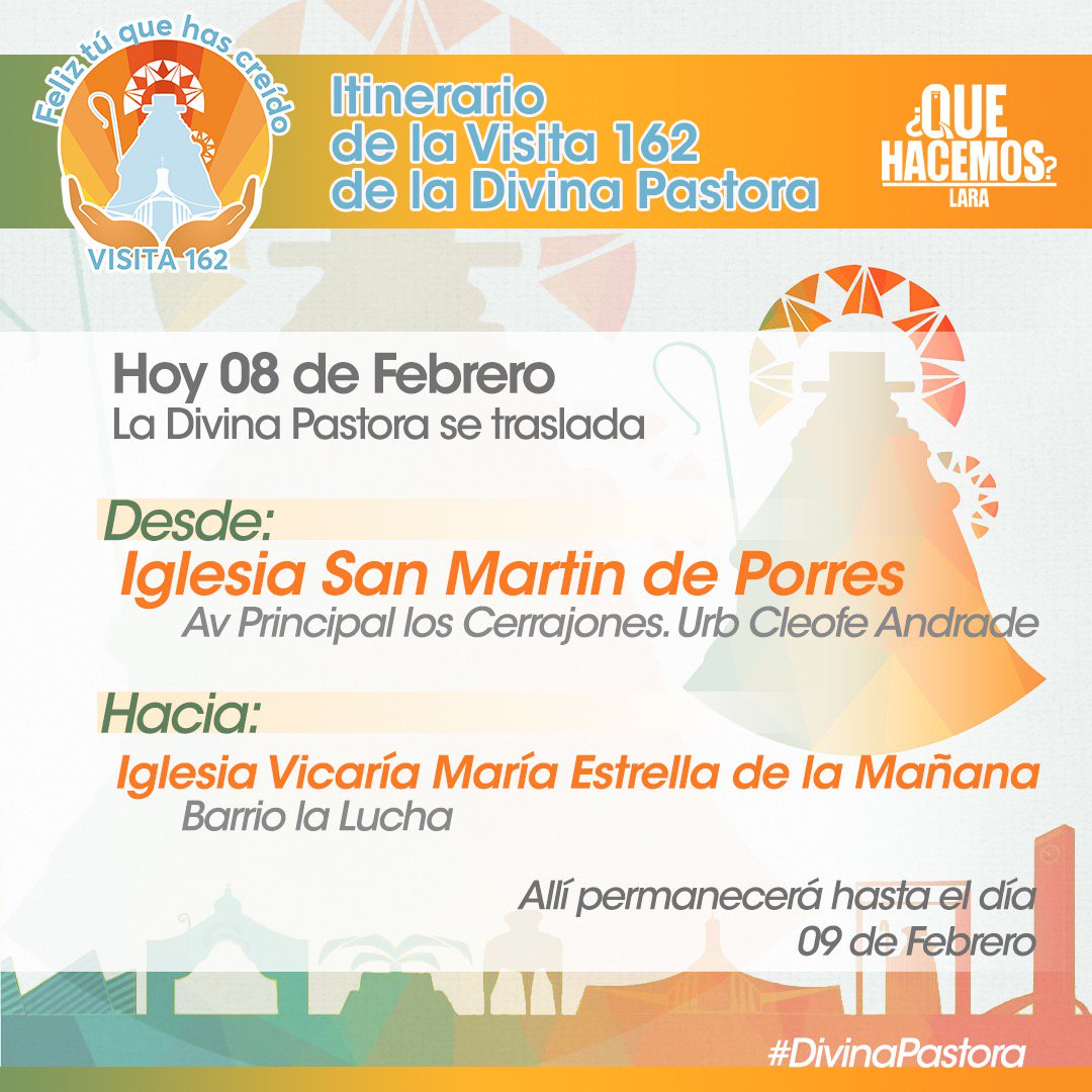 Hoy 08/02 la Divina Pastora se traslada
desde la Iglesia San Martin de Porres en la Av Principal los Cerrajones. Urb Cleofe Andrade.
hacia la Iglesia Vicaría María Estrella de la Mañana en el Barrio la Lucha.
Allí permanecerá hasta el día 09/02
#QueHacemosLara #DivinaPastora