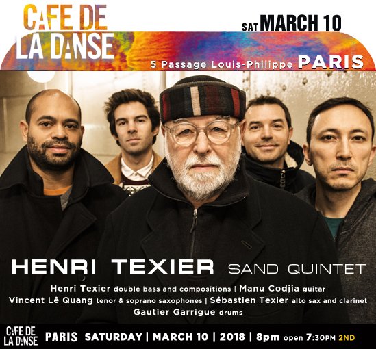 jazzsharing's tweet photo. →@Cafedeladanse #Paris
HENRI TEXIER SAND QUINTET
→https://t.co/ym2Ul0OiOi
#HenriTexier double bass and compositions | #ManuCodjia guitar
@vlqmusic tenor&amp;soprano saxophones |#SébastienTexier altoSax&amp;clarinet #GautierGarrigue drums
Sat|March10 |8:00pm
→https://t.co/pASZQWfleU https://t.co/cI5kwqqzxX