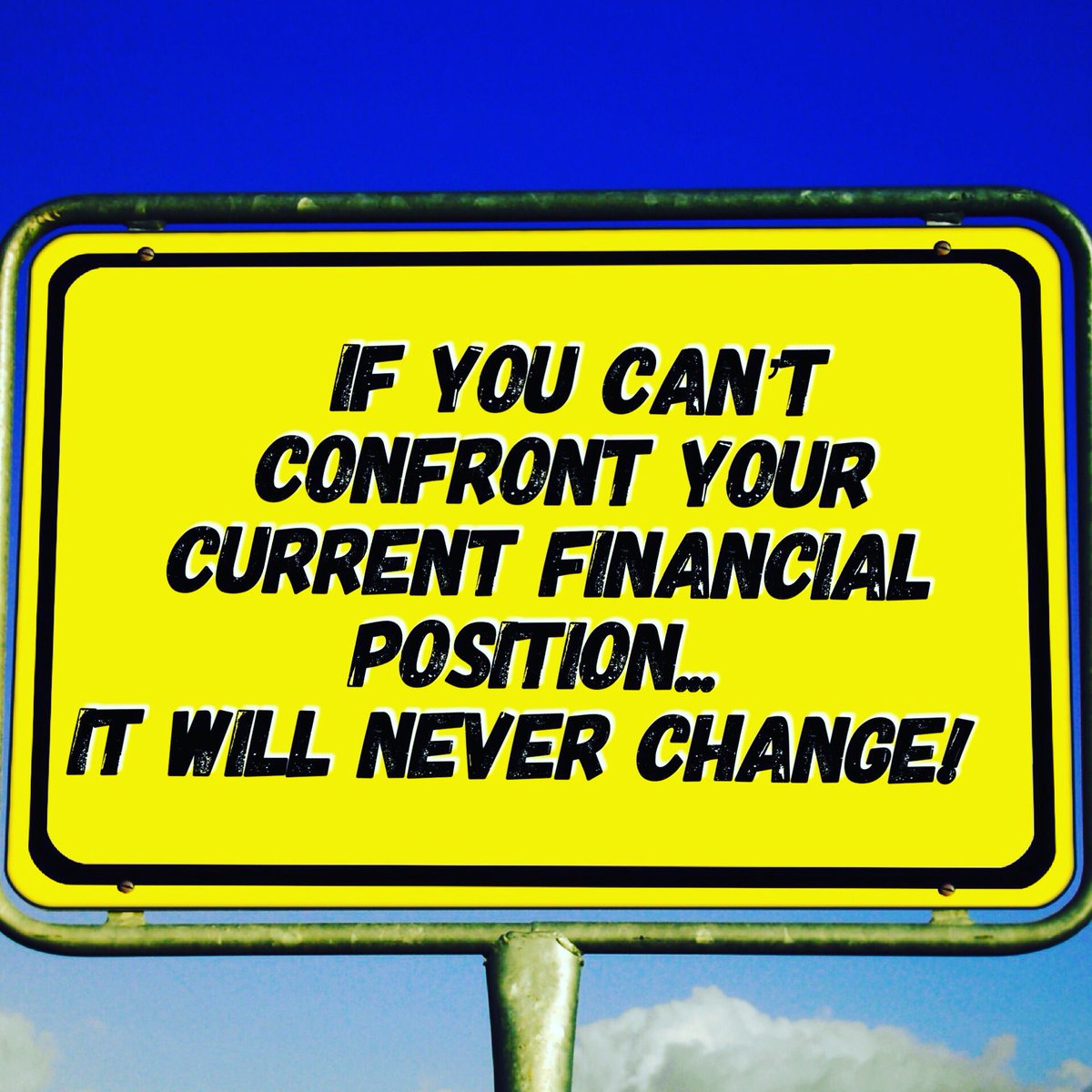 1ChelseaM's tweet photo. If you can’t confront your current financial position it will NEVER change!🤑
#CreateMoreWealth #YouNeedMoreMoney #LetsFightAboutMoney https://t.co/N3yuyg53Uq