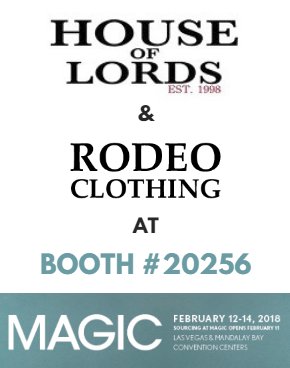 HouseofLordsUSA's tweet photo. We’re excited to showcase our latest lines for #HOL and #RodeoClothing at @MenswearAtMAGIC  @MAGICMarketWeek Meet our team at booth # 20256! #MAGICReady #MAGICLV #Menswear https://t.co/i75qGC2gO8