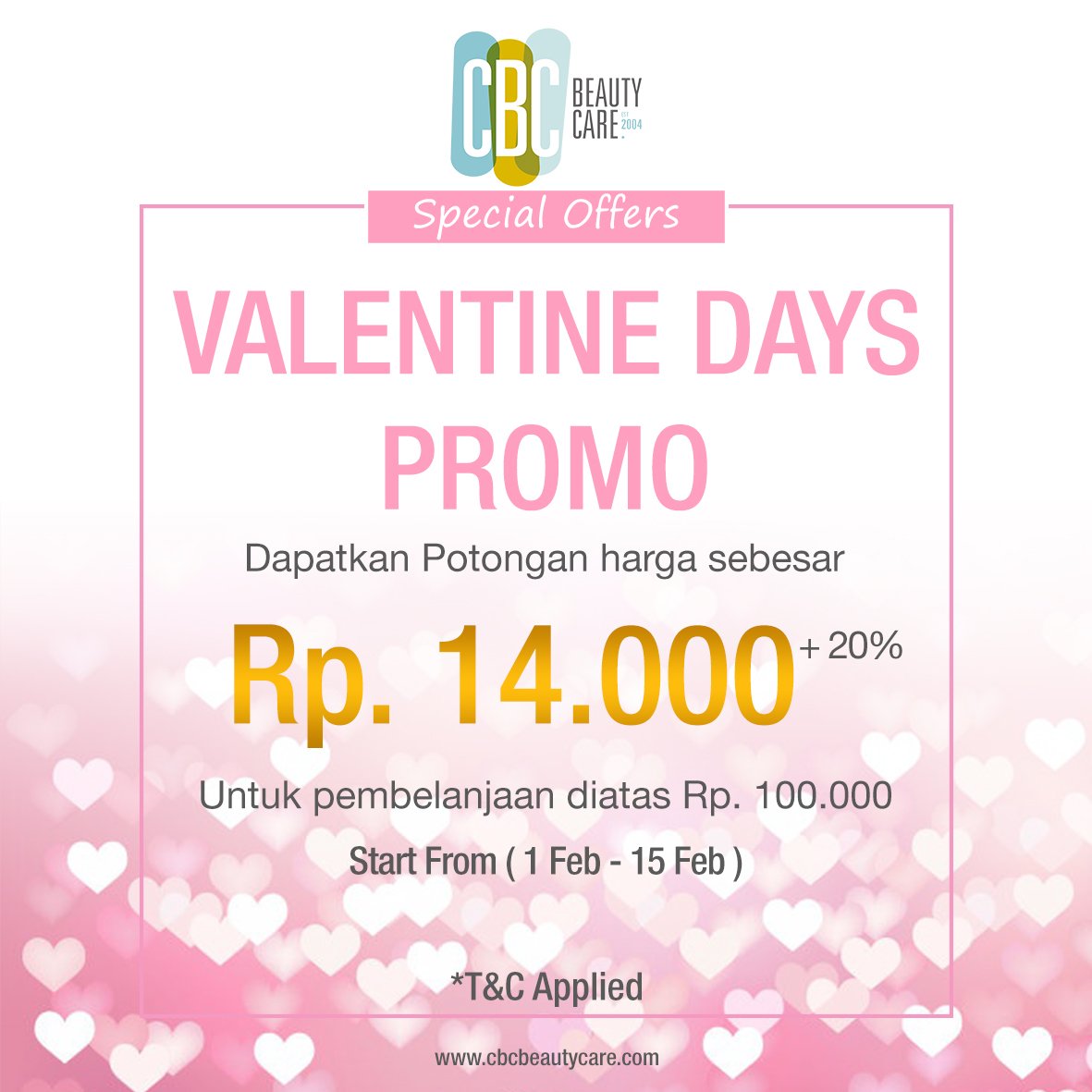 Valentine days Promo, dibulan penuh kasih sayang ini <a href="/CBCbeautycare/">CBC. Beauty Care</a> memberikan penawaran menarik untuk anda. #cbcbeautycare