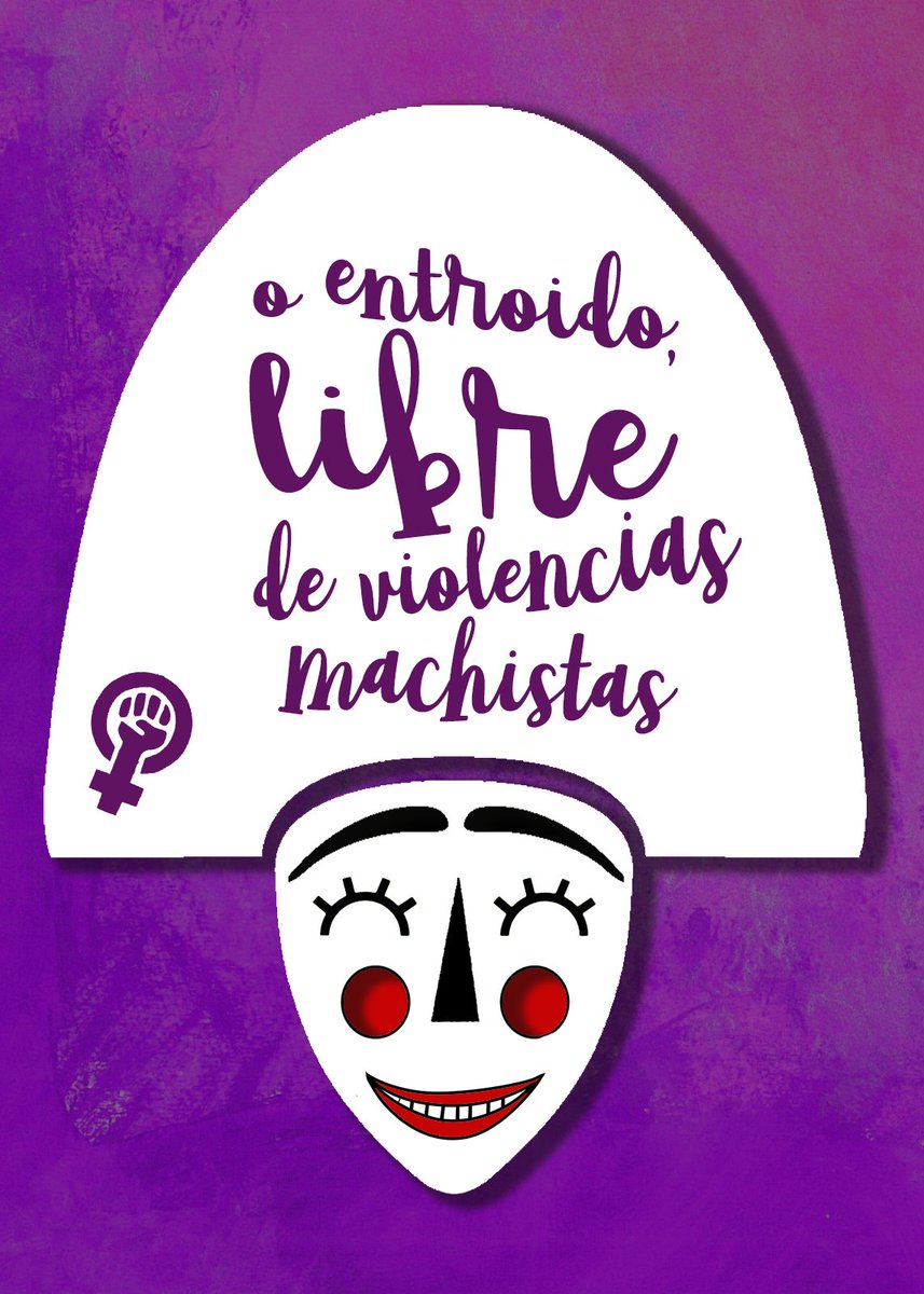 O #entroido: vivo, festeiro e #libre. 
Por unhas festas libres de violencias machistas.