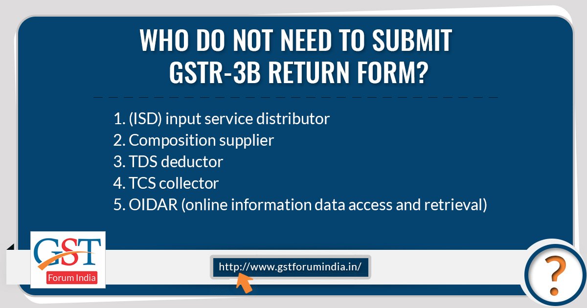 gst_discussion's tweet image. Which people do not need to file GSTR-3B Return files?
Know more @ bit.ly/2qFGf7G
#GST #gstfaqs #latestfaqsongst