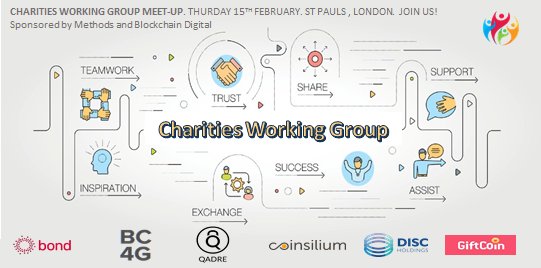 CharitiesGroup's tweet photo. 1 Week to go! Our 1st community meet up! Join us 15/2 18:30 @MethodsDigital office London - signup via https://t.co/sNRRspF3fV We have @bondngo @BC4G_org @Qadre @CoinsiliumGroup Disc @GiftcoinCrypto speaking! #DLTlordsreport #DLT4PublicGood @LordCHolmes @cafonline Please RT https://t.co/fpVg49s9Hm