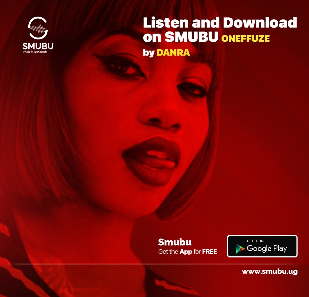 SmubuAfrica's tweet photo. Download and Listen to Danra latest song #Oneffuze for free on East Africa's leading music App #Smubu 
follow link https://t.co/YlqfNxTwsq to Install the App or Visit our Website https://t.co/XIQOcEa8QA https://t.co/dehuxx82NR