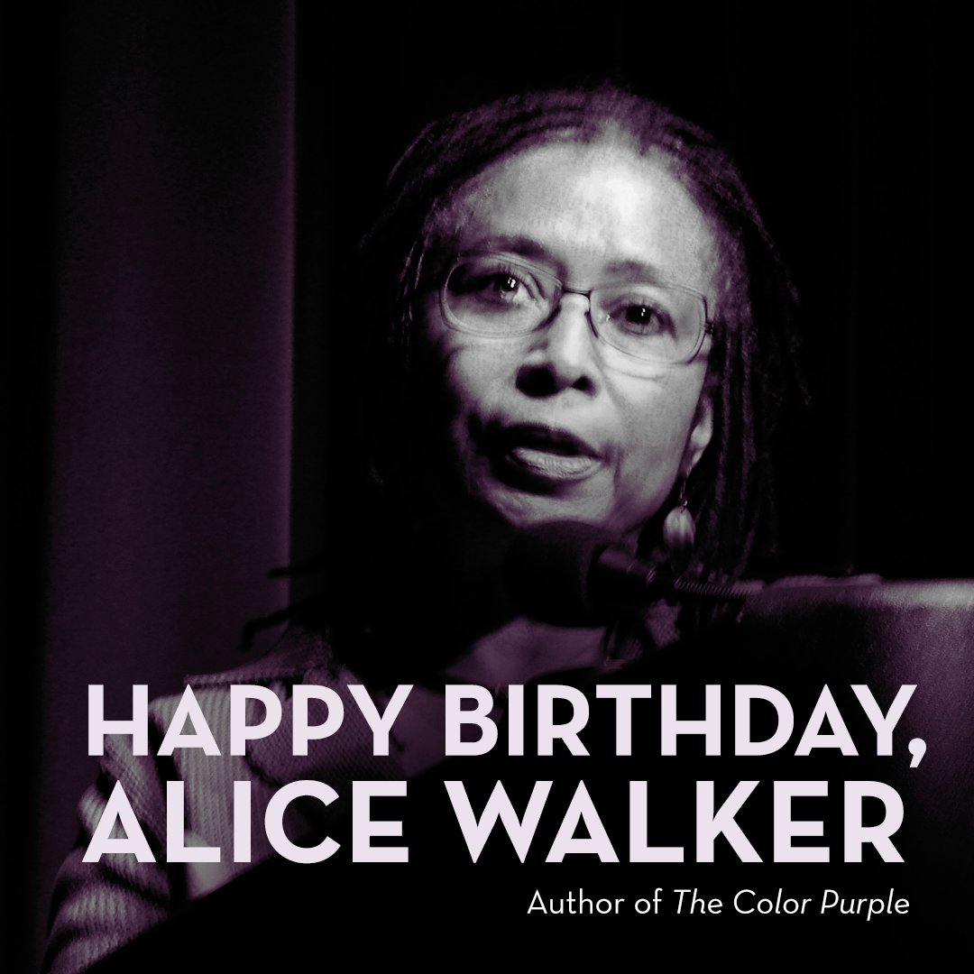 We\re wishing Alice Walker, author of The Color Purple, a happy birthday! 