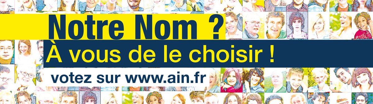 Un nom pour les habitants de l'Ain ? à VOUS de le choisir. Parmi toutes vos propositions, le comité de parrainage en a retenu 3. VOTEZ sur ain.fr !
