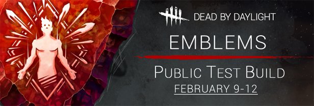 Dead By Daylight The Emblem Public Test Build Is Now Live On Steam Only For Instructions To Access The Deadbydaylight Ptb And Emblem Information Click On This Link T Co Gx3i18bifg T Co Yiqwzs74y9