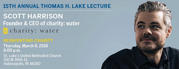 IUPhilanthropy's tweet photo. Join us Mar. 8 as @LakeInstitute hosts @scottharrison, founder and CEO of @charitywater, to explore the 21st century face of charity. Register: https://t.co/f43tD387tU #LFSOP30 https://t.co/mYWrRJXAPP