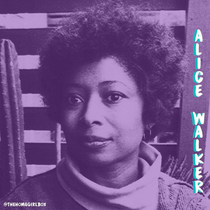 Celebrating alice walker honoring womanist roots happy birthday, homegirl! 
