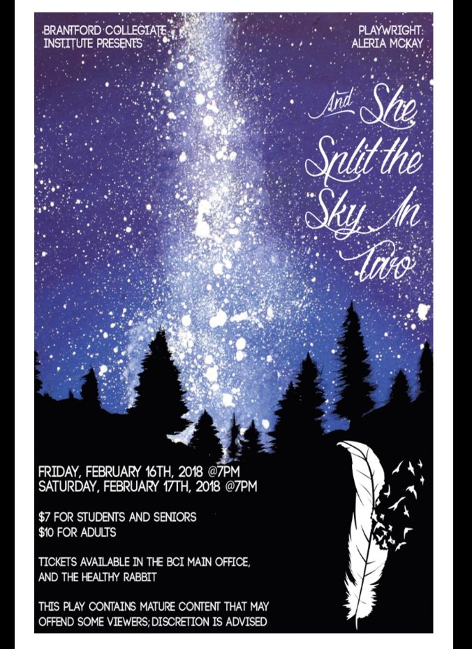 Join us in celebrating the work of one of our very own students from <a href="/GEDSB/">Grand Erie District School Board</a>.  Aleria McKay wrote the play, "And She Split the Sky in Two". Please join us for one of the two performances on Feb. 16th or Feb. 17th, 2018, both at 7:00 pm @BCIMustangPride #BCI #GEDSB #IndigenousED.