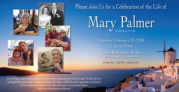 Celebration of Life for Mary Palmer, beloved mother of <a href="/SacRCC/">Sac Rainbow Chamber</a> founding member and former Chamber president Fred Palmer of @OutwordMagazineTOMORROW, Saturday, Feb. 10, 11 am to 12 pm, at <a href="/LuccaRestaurant/">Lucca Restaurant</a>, 1615 J St. in Sacramento.