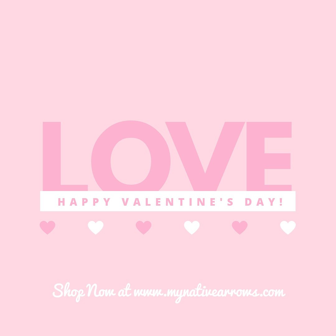 Valentine's Day is Coming!
shop now mynativearrows.com
<a href="/native_arrows/">NATIVE ARROWS</a>