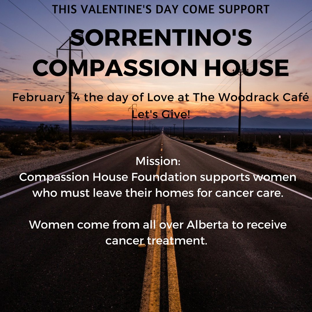 Bring your family, friends, and loved one’s down to The Woodrack Café on February 14th to help us raise funds and supplies for our neighbour The Sorrentino's Compassion House. They support women going through cancer treatment with a place to call home. @yegsch #YEG #yegevents
