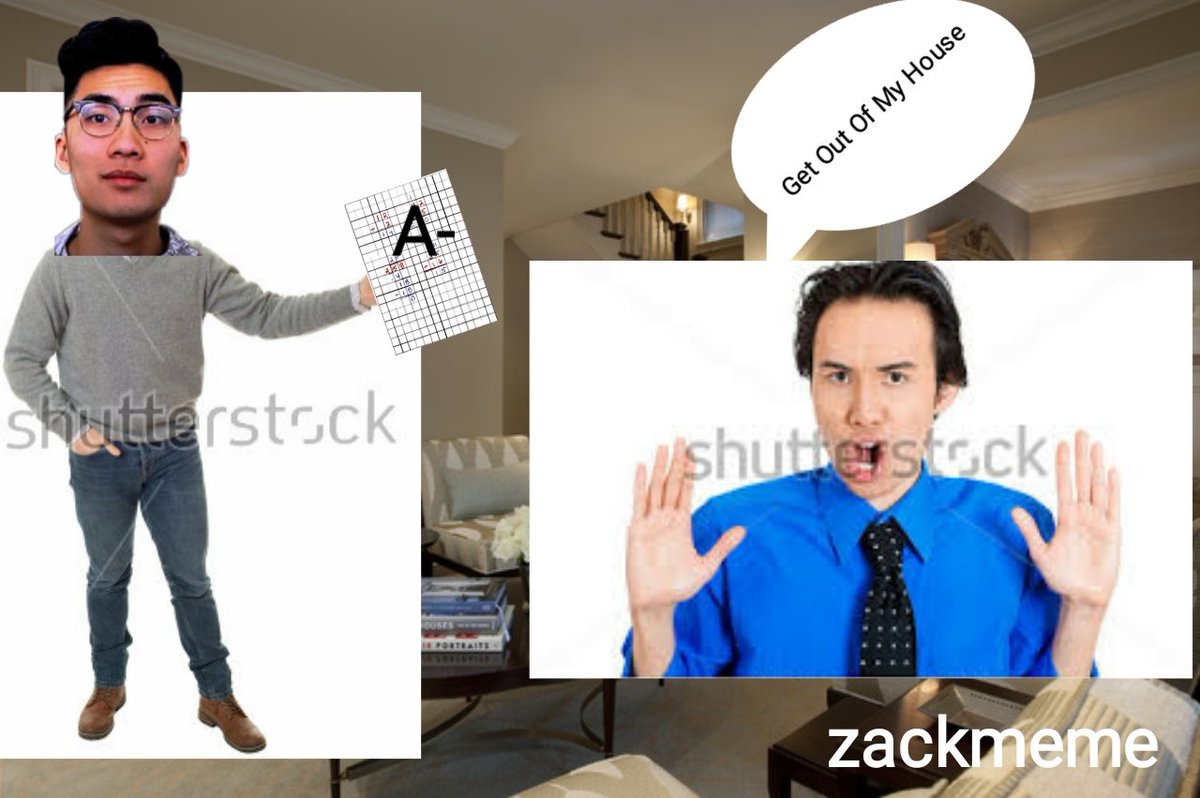 zackmemes's tweet photo. When your asian and your math grade drops frpm an A To An A- https://t.co/IXkHgdPotL