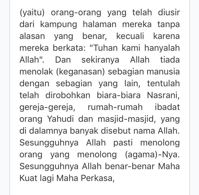 Mau mengigatkan dua ayat ini utk Muslim Indonesia, khususnya di Tangerang hari ini. Dlm perang sekaipun, jgn larang orang ibadah dan apalagi merusak rumah ibadahnya. Sekadar mengolok sesembahannya ‘pun jangan. Biarkan yg mau beriman atau kafir. Tak ada paksaan dlm agama.