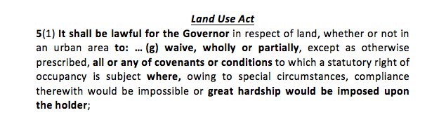 Governors are not left out of the national patronage allocations. The Land Use Act allows them to treat their friends very nicely.