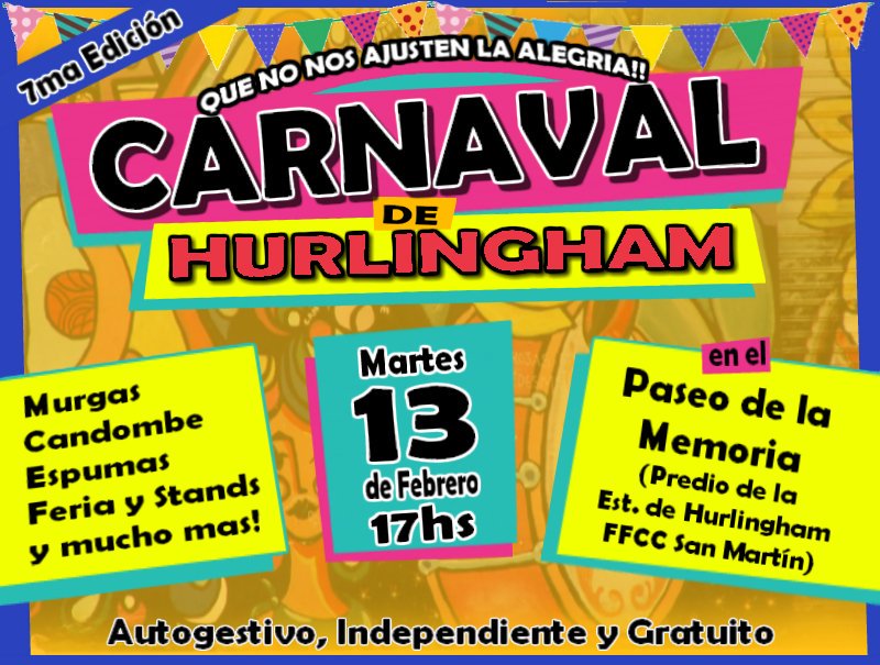 RotondaCultural's tweet photo. QUE NO NOS AJUSTEN LA ALEGRIA! VUELVE EL CARNAVAL!
 
Martes 13, desde la tardecita, espumas, murgas, cumbia, folclore, candombe, talleres y mas.

En el Espacio de la Memoria, predio de la Estación de #Hurlingham, FFCC San Martín 

#ElCarnavalNosUne !! https://t.co/jSgfyNt5h3
