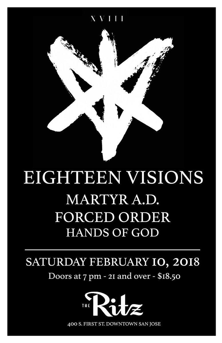 TheRitzSJ's tweet photo. ✖️  TONIGHT  ✖️

EIGHTEEN VISIONS
       Martyr A.D. 
     Forced Order
    Hands of God

Saturday // 2.10.18 // 7pm // 21+
$18.50 Adv: https://t.co/lYsn0WuFoi

#eighteenvisions #18visions #martyrad #forcedorder #handsofgod #metalcore #hardcore #theritzsj #dtsj #sofadistrict https://t.co/XFjWl06q6S