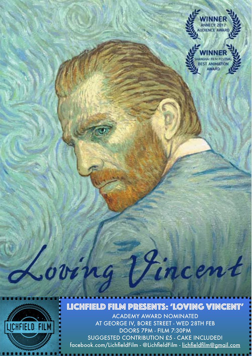'Loving Vincent'. Join us at @TheGeorgeIVLich Wed 28th Feb. Doors 7pm, Film 7:30. Suggested contribution £5, includes cake!