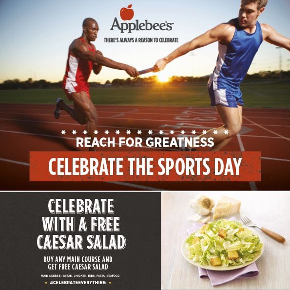 Reach for greatness with Applebee's on the #NationalSportsDay. Get the vitamines your body needs with the free Caesar Salad with your main dish!