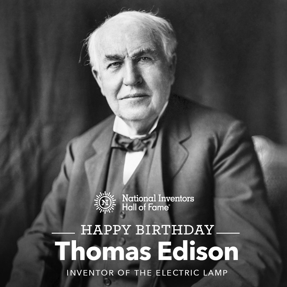 Happy #NationalInventorsDay! It’s no coincidence that today is also Thomas Edison’s birthday!  Edison earned patents for over a thousand inventions, including the incandescent electric lamp, and was the first Inductee of the National Inventors Hall of Fame in 1973.