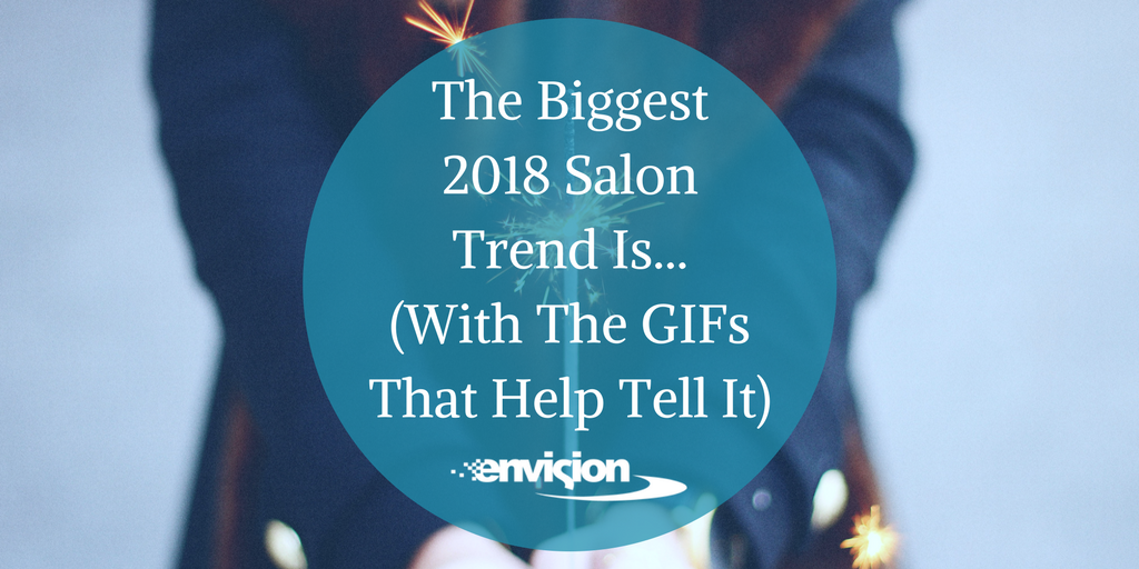 Envision_Salon's tweet image. Do you know the biggest 2018 salon trend? (It might surprise you!) Here it is along with the top GIFs of the year... you know... for research purposes 😂 ow.ly/V7Ts30ihEoF #EnvisionThePossibilities #salontrends