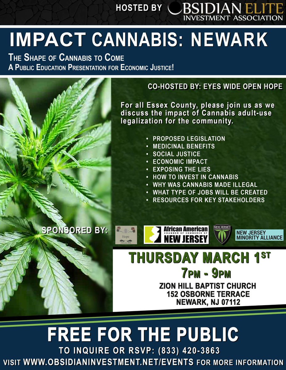 IMPACT CANNABIS: Newark
Thursday, March 1st, 7-9 PM

Find out how Cannabis legalization will affect your community!
Join us and find out how you too can increase your wealth!

Learn. Get Engaged. Become a Member of Obsidian Elite Investment Association. #ObsidianElite <a href="/AllAboutNJ/">We Tweet NEW JERSEY</a>
