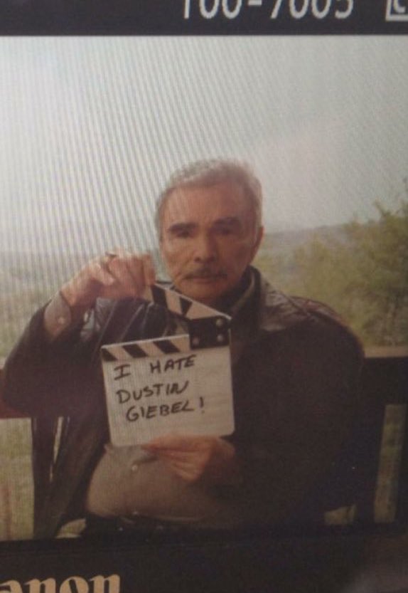 I d wish Burt Reynolds a happy birthday but he doesn t want to hear from me. 